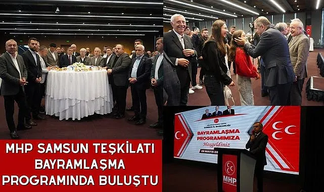 MHP Samsun Teşkilatı Bayramlaşma Programında Buluştu