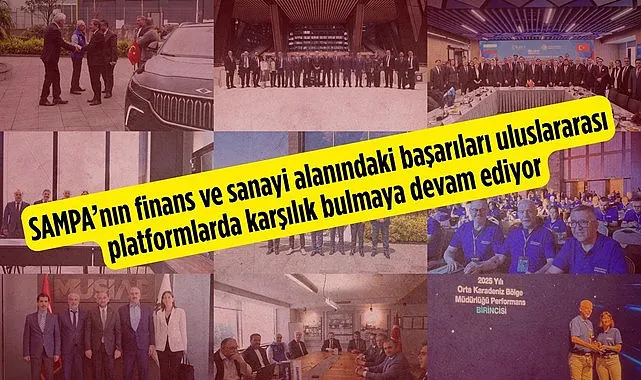 Sampa'dan büyük başarı Samsun'dan New York'a Uzanan Sanayi ve Finans Zaferi