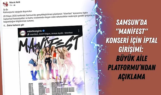 Samsun Büyük Aile Platformu Manifest Samsun Konseri'nin iptalini istiyor