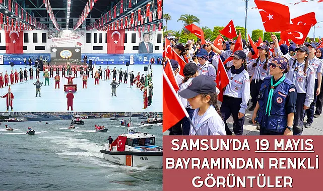 SAMSUN’DA 19 MAYIS BAYRAMINDAN RENKLİ GÖRÜNTÜLER