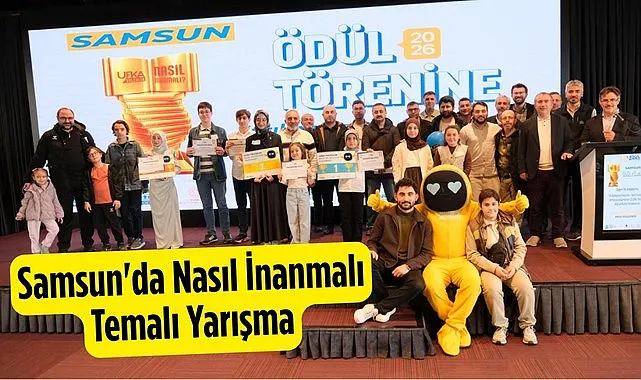 Samsun'da Nasıl İnanmalı Temalı Yarışma
