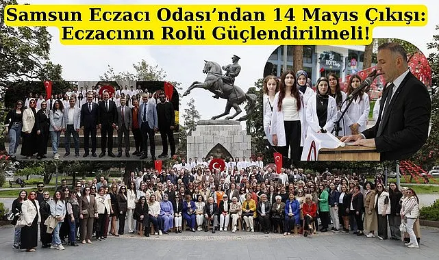 Samsun Eczacı Odası’ndan 14 Mayıs Çıkışı Eczacının Rolü Güçlendirilmeli!