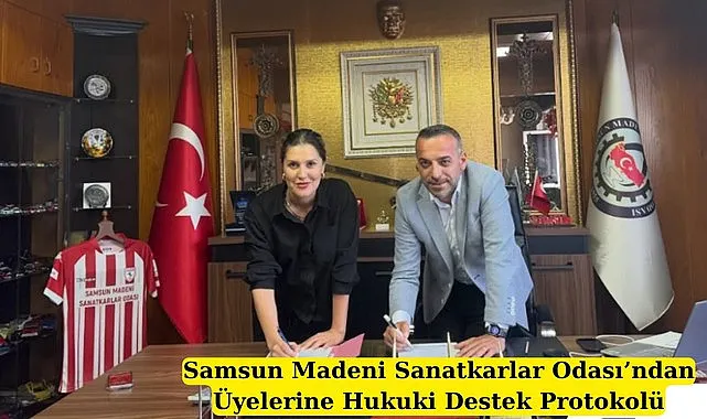 Samsun Madeni Sanatkarlar Odası’ndan Üyelerine Hukuki Destek Protokolü