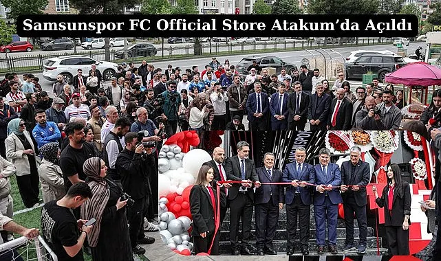 Samsunspor FC Official Store Atakum'da Açıldı