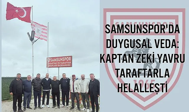 Samsunspor Taraftar Gruplarından Zeki Yavru'ya duygusal veda