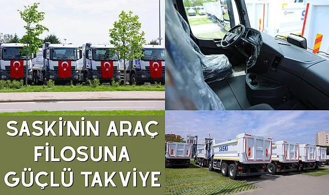 SASKİ'nin araç filosuna güçlü takviye