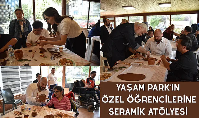 Yaşam Park'ın özel öğrencilerine seramik atölyesi 