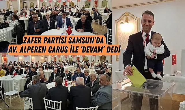 Zafer Partisi Samsun’da Alperen Carus Güven Tazeledi