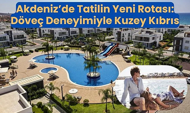 Akdeniz'de Tatilin Yeni Rotası: Kuzey Kıbrıs'ta Dört Mevsim Yaşam
