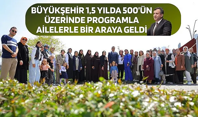 Büyükşehir 500'ün Üzerinde Programla Ailelerle Bir Araya Geldi