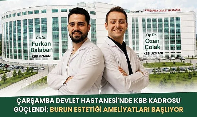 Çarşamba Devlet Hastanesi'nde burun estetiği ameliyatları başlıyor