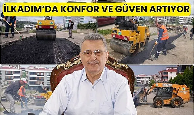İlkadım Belediyesi ilçedeki yolları yeniliyor
