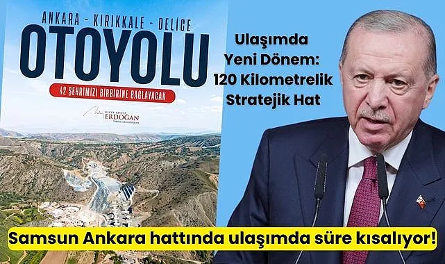 Samsun Ankara hattında ulaşımda süre kısalıyor!