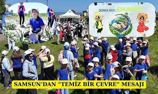 Samsun Büyükşehir Belediyesi'nden çevre bilinci farkındalığı
