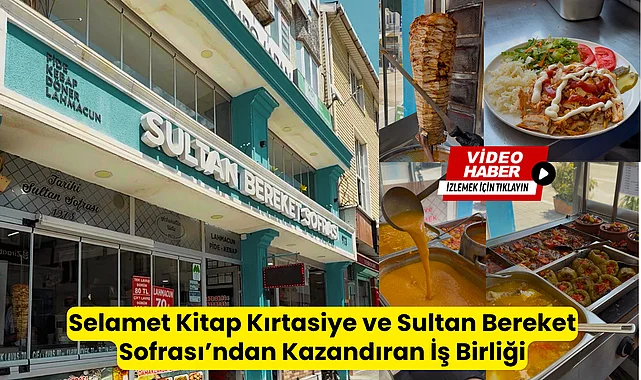 Selamet Kitap Kırtasiye ve Sultan Bereket Sofrası'ndan Kazandıran İş Birliği