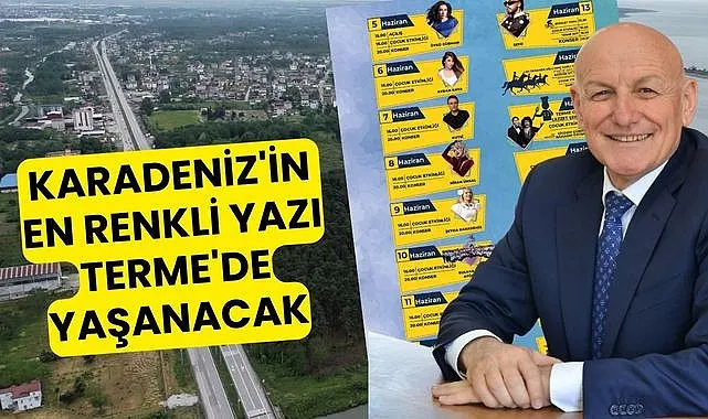 Terme Yaz Festivali Programı, Terme'de Konser ve güzel sürprizleri kaçırmayın!