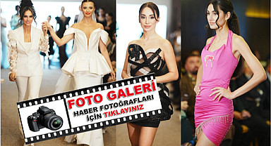 Uluslararası Moda Tasarım Yarışması göz kamaştırdı