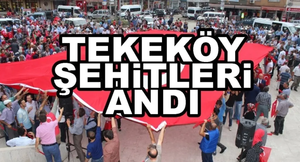 Tekkeköy’de Şehitleri anma ve Dua programı