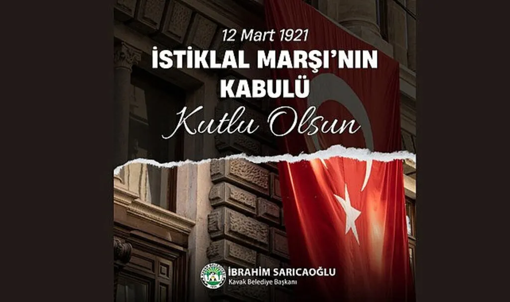 Kavak Belediyesi'nden 12 Mart İstiklal Marşı'nın Kabulü Mesajı