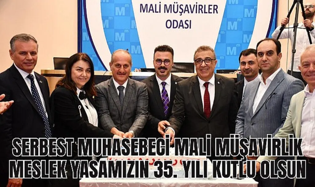 Serbest Muhasebeci Mali Müşavirlik Meslek Yasası'nın 35. Yılı Kutlandı