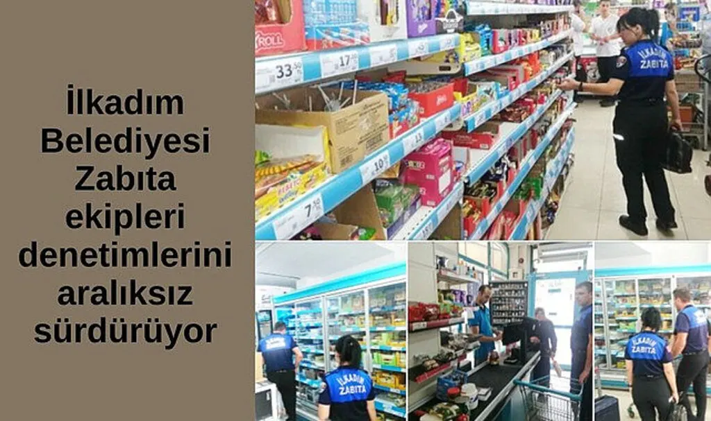 İlkadım Belediyesi Zabıta ekipleri denetimlerini aralıksız sürdürüyor