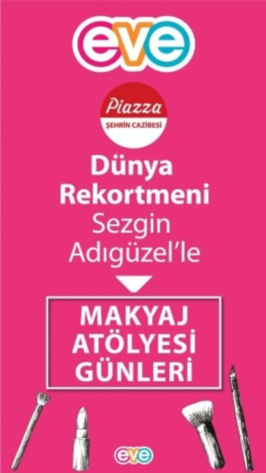 Güzelliğine Önem Veren Kadınlar Piazza’da Buluşuyor