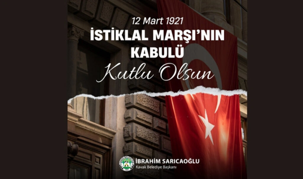 Kavak Belediyesi'nden 12 Mart İstiklal Marşı'nın Kabulü Mesajı - Resim 1