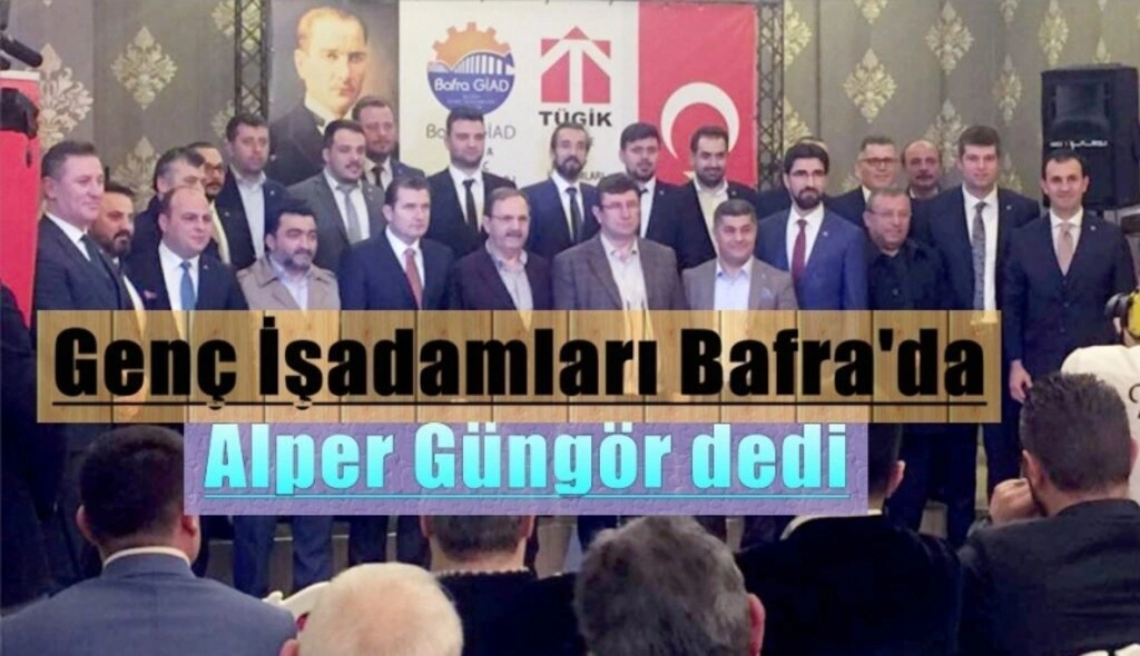 Bafra GİAD'ta Alper Güngör güven tazeledi - Resim 3