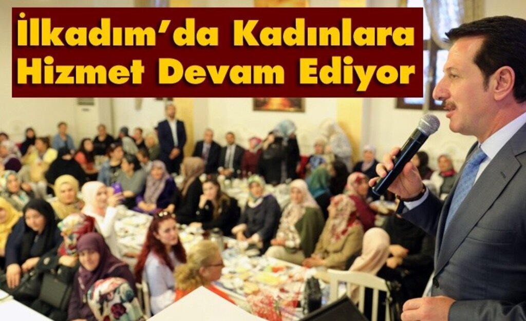 İlkadım’da Kadınlara Hizmet Devam Ediyor
