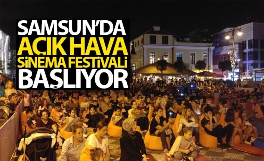 Samsun'da 'açık hava sinema festivali' başlıyor