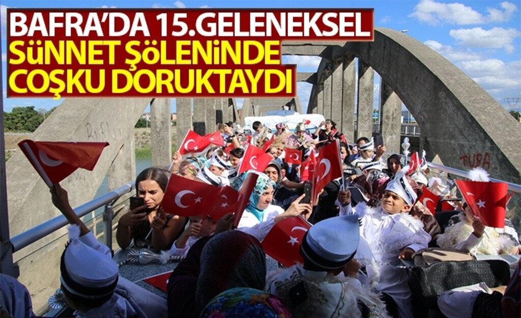 Bafra'da 15.Geleneksel Sünnet Şöleninde Coşku Doruktaydı