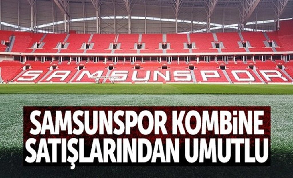 Samsunspor Yönetimi Kombine Satışlarından Umutlu