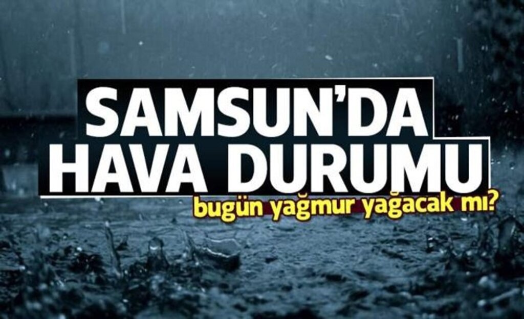 18 Eylül 2018 Samsun hava durumu