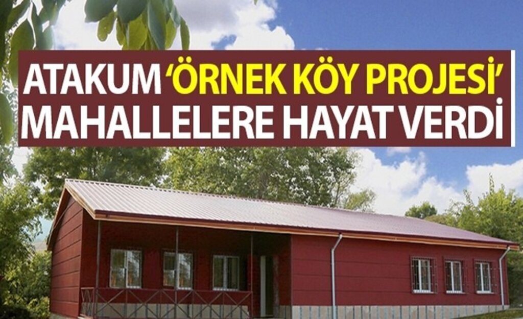 Atakum ‘Örnek Köy Projesi’ mahallelere hayat verdi