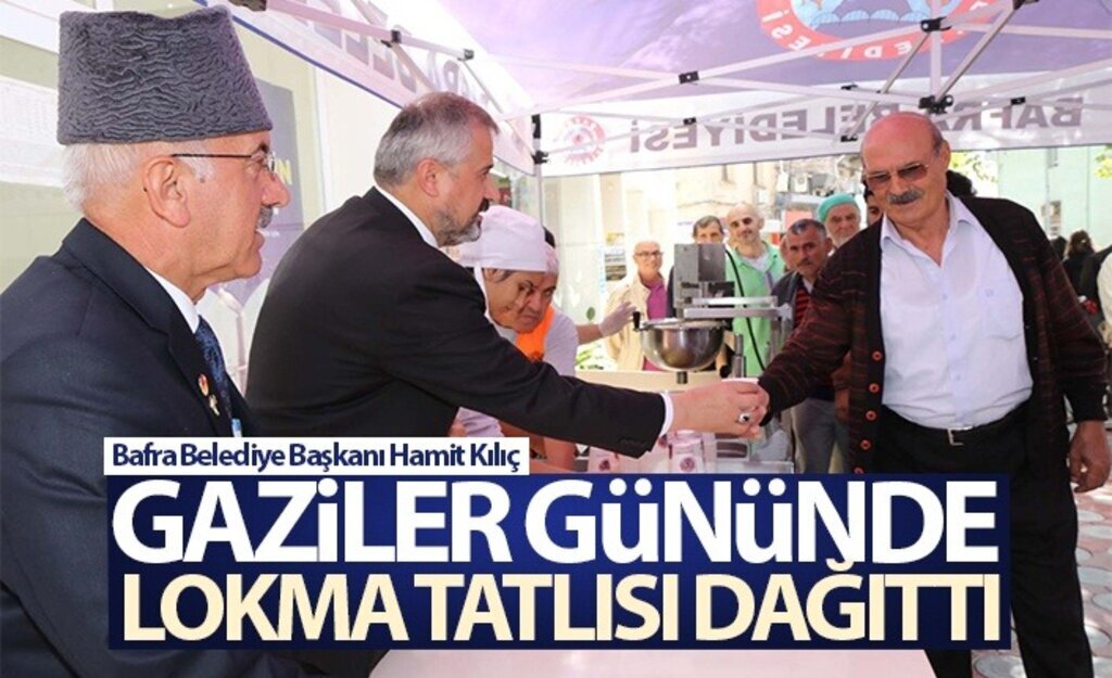 Başkan Kılıç, Gaziler Gününde Lokma Tatlısı Dağıttı