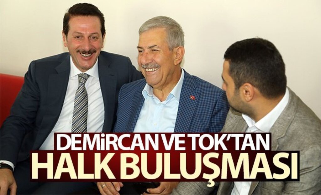Demircan ve Tok'tan Halk Buluşması