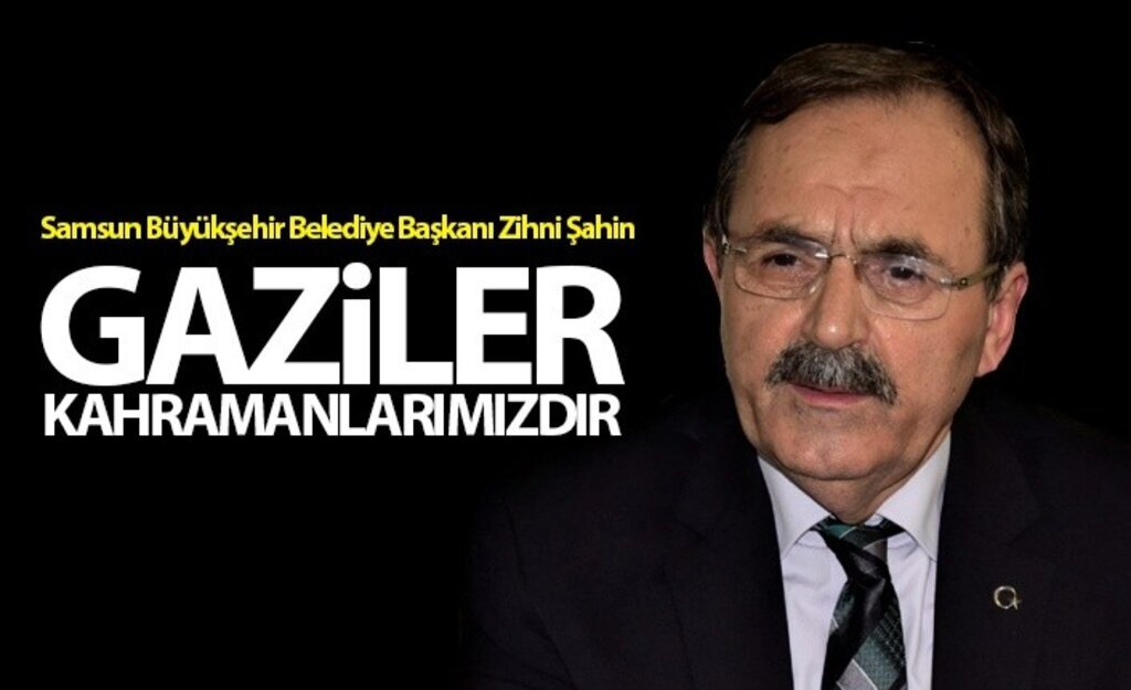 Şahin: Gaziler Kahramanlarımızdır