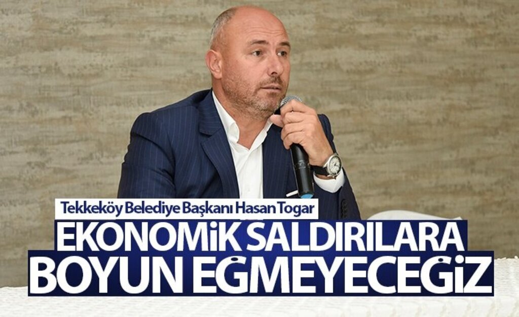 Togar, Ekonomik Saldırılara Boğun Eğmeyeceğiz
