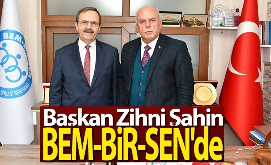 Başkan Zihni Şahin, BEM-BİR-SEN'de