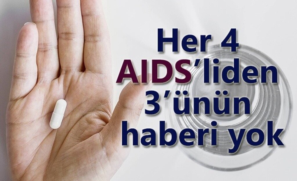 Her 4 AIDS’liden 3’ünün haberi yok