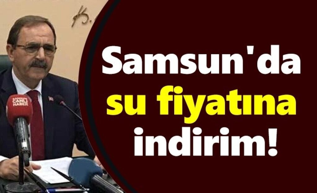 Samsun'da su fiyatına indirim!