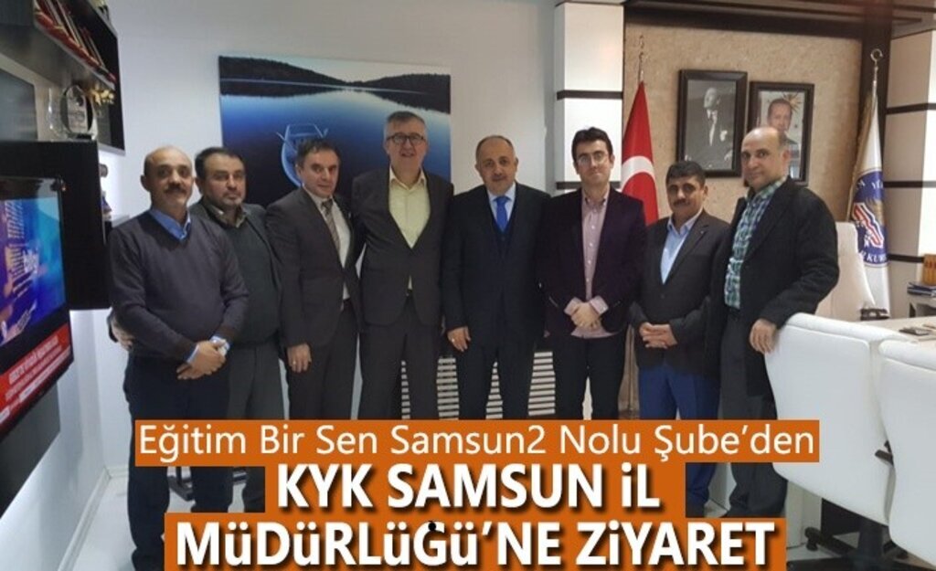 Eğitim Bir Sen Samsun 2 Nolu Şube’den KYK Müdürlüğüne Ziyaret
