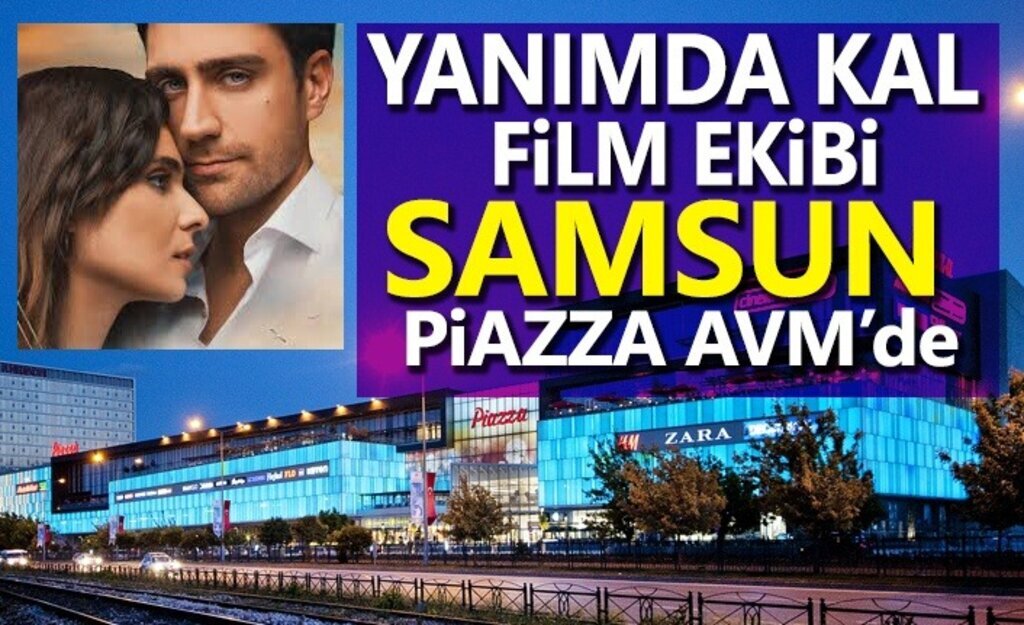 Sevilen Yıldızlar Samsun Piazza AVM’da Buluşacak