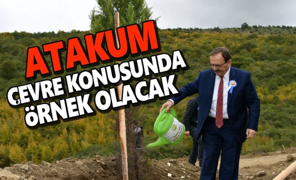Başkan Şahin'den Atakum için Çevreci ve Uluslararası Vizyon