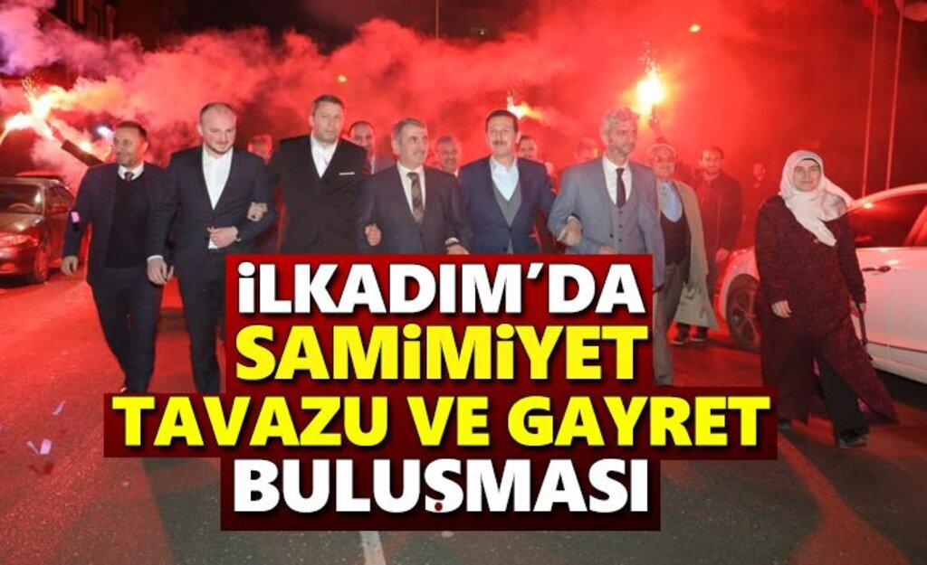 İlkadım'da Coşkulu Cumhur İttifakı Buluşması