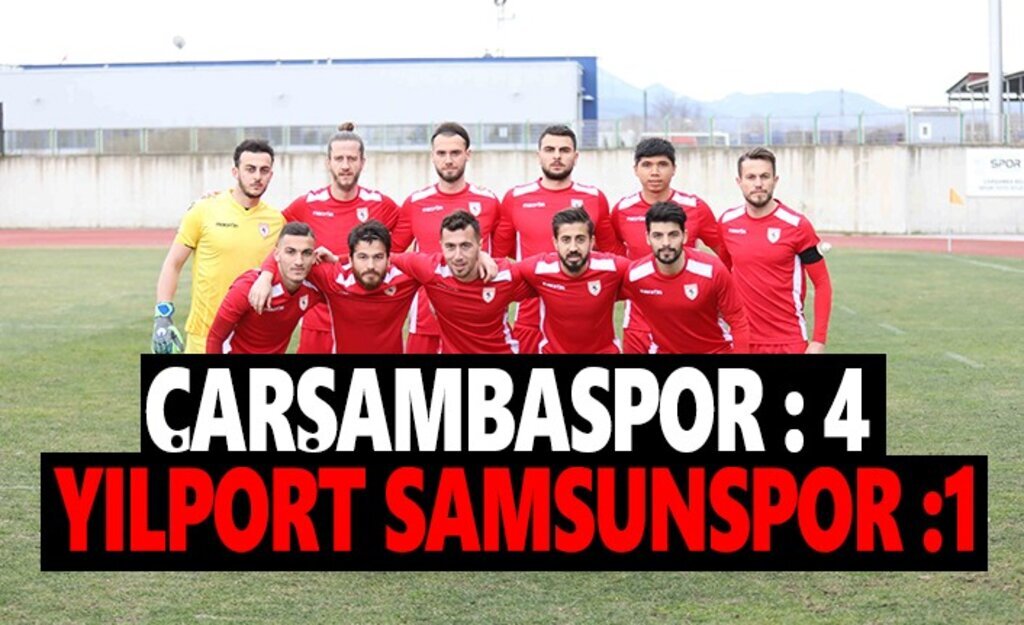 Çarşambaspor Yılportsamsunspor'u 4-1 Yendi