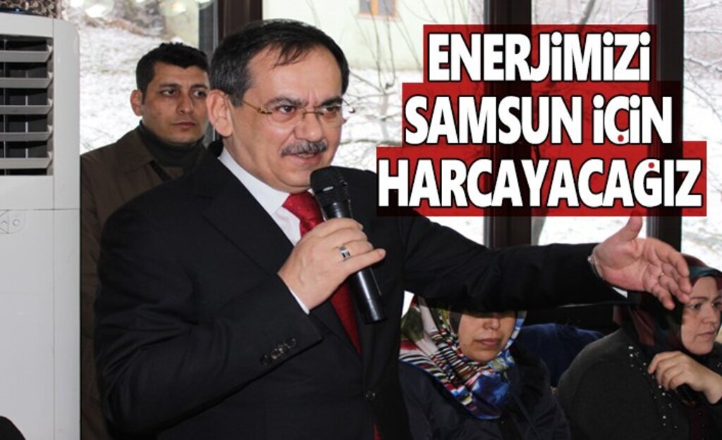 Samsun'u, Samsun halkıyla birlikte yöneteceğiz