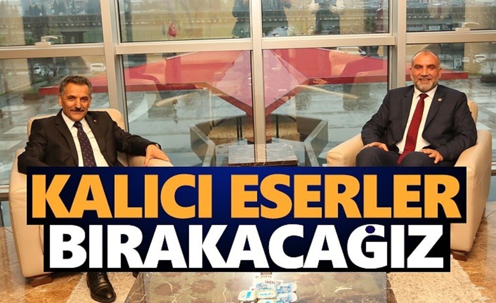 Başkan Sandıkçı, Kalıcı eserler bırakacağız