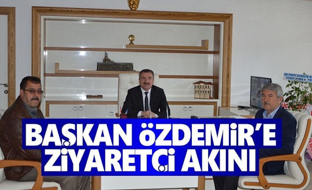 Sebahattin Özdemir'e ziyaretler sürüyor