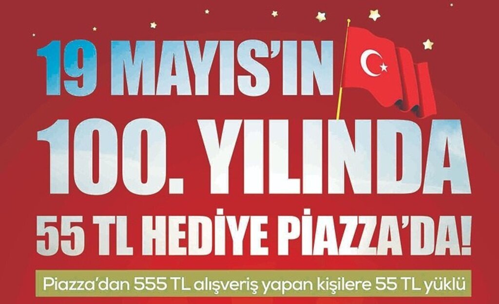 Piazza’dan 19 Mayıs’ın 100. Yılına Özel Kampanya